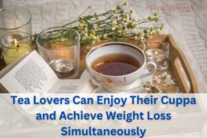 Tea Lovers Can Enjoy Their Cuppa and Achieve Weight Loss Simultaneously