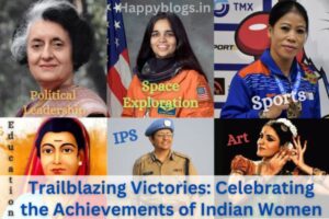 Trailblazing Victories: Celebrating the Achievements of Indian Women